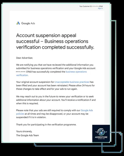 Google Ads email confirming business operations verification completed and an Unacceptable Business Practices suspension lifted