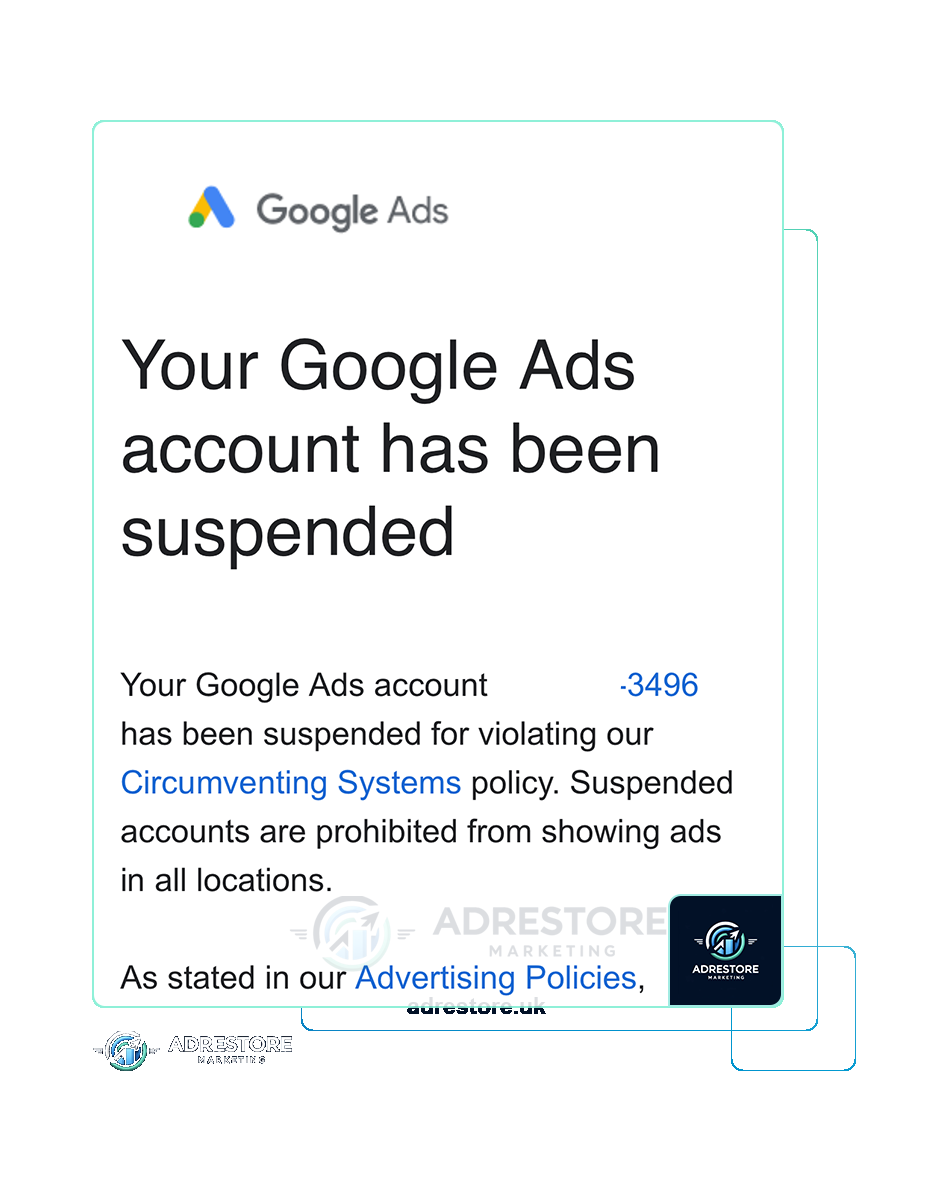 A Google Ads email headed “Your Google Ads account has been suspended”, stating that the account was suspended for violating the Circumventing Systems policy and that suspended accounts are prohibited from showing ads in all locations.