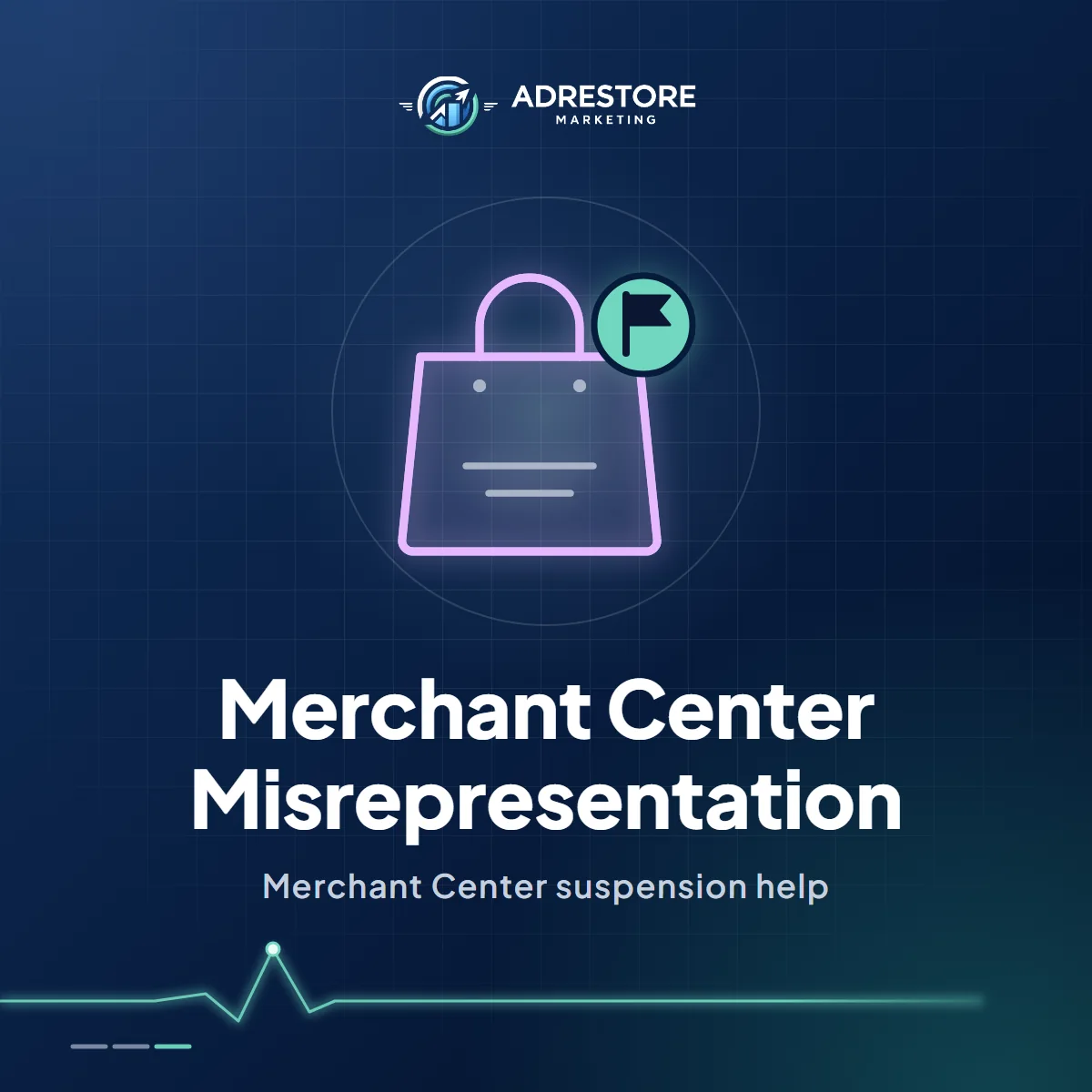 Merchant Center Misrepresentation: Merchant Center suspension help from Ad Restore, shown as a shopping bag with a flag