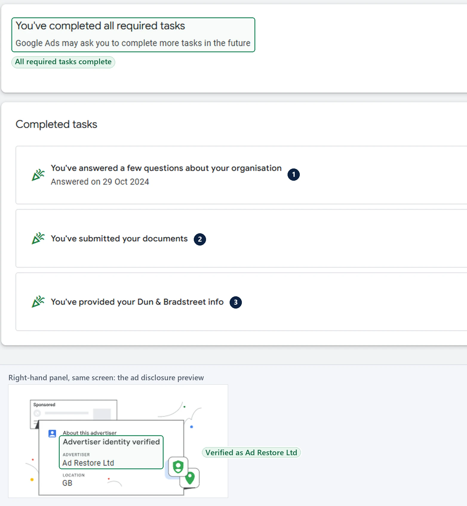 Google Ads Advertiser verification page showing “You’ve completed all required tasks” and three completed tasks: questions about the organisation answered on 29 Oct 2024, documents submitted, Dun & Bradstreet information provided, with the ad disclosure preview “Advertiser identity verified, Ad Restore Ltd, GB”