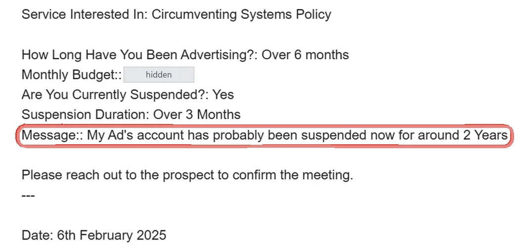 Website enquiry received 6th February 2025: service “Circumventing Systems Policy”, suspension duration “Over 3 Months”, and the message “My Ad's account has probably been suspended now for around 2 Years” ringed in red; the budget is hidden.