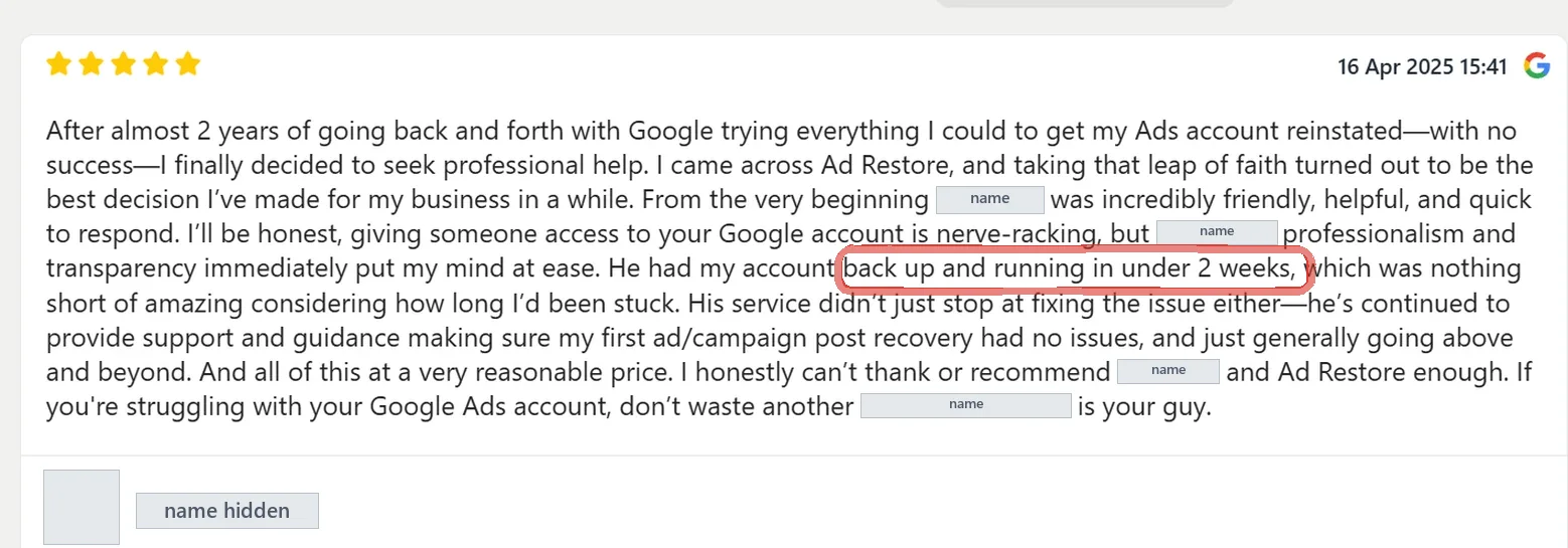 Five-star Google review dated 16 Apr 2025: “After almost 2 years of going back and forth with Google … He had my account back up and running in under 2 weeks”, with the words “back up and running in under 2 weeks,” ringed in red; the reviewer’s name and logo and the names in the text are hidden