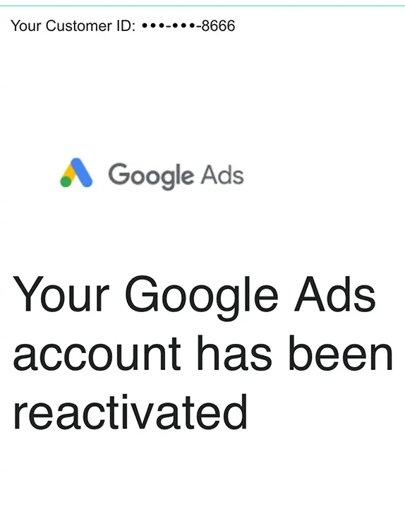 Google Ads email for the account ending 8666, headed Your Google Ads account has been reactivated