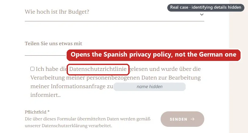 The German enquiry form’s consent checkbox, with the ‘Datenschutzrichtlinie’ (privacy policy) link boxed in red because it opens the Spanish privacy policy. Identifying details are hidden.
